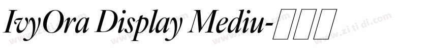 IvyOra Display Mediu字体转换